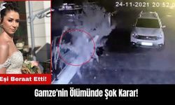 Gamze'nin Öl*münde Şok Karar! Eşi Beraat Etti