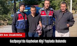 Gazipaşa'da Kaybolan Kişi Yaylada Bulundu