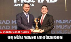 Genç MÜSİAD Antalya'da Ahmet Özkan Dönemi