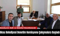 Aksu Belediyesi Denetim Komisyonu Çalışmalara Başladı