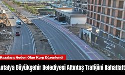 Antalya Büyükşehir Belediyesi Altıntaş Trafiğini Rahatlattı