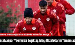 Antalyaspor Yağmurda Beşiktaş Maçı Hazırlıklarını Tamamladı