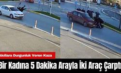 Bir Kadına 5 Dakika Arayla İki Araç Çarptı