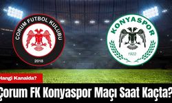 Çorum FK Konyaspor Maçı Saat Kaçta? Hangi Kanalda?