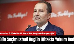 Dün Seçim İstedi Bugün İttifakta Yokum Dedi