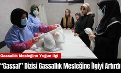 “Gassal” Dizisi Gassallık Mesleğine İlgiyi Artırdı