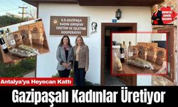 Gazipaşalı kadınlar üretiyor