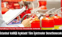 İstanbul Valiliği Açıkladı! Tüm İşletmeler Denetlenecek