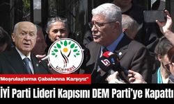 İYİ Parti Lideri Kapısını DEM Parti’ye Kapattı