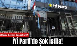 İYİ Parti'de Şok İstifa! İstifalar Devam Edecek mi?