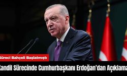 Kandil Sürecinde Cumhurbaşkanı Erdoğan’dan Açıklama