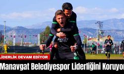 Manavgat Belediyespor Liderliğini Koruyor