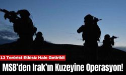 MSB’den Irak’ın Kuzeyine Operasyon! 13 ter*rist Etkisiz Hale Getirildi