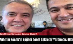 Muhittin Böcek'in Yeğeni Genel Sekreter Yardımcısı Oldu