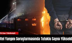 Otel Yangını Soruşturmasında Tutuklu Sayısı Yükseldi