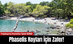 Phaselis Koyları İçin Zafer! Yapılaşma Kararları İptal Edildi