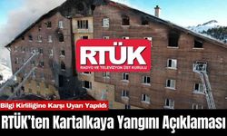 RTÜK’ten Kartalkaya Yangını Açıklaması