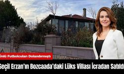 Seçil Erzan’ın Bozcaada’daki Lüks Villası İcradan Satıldı