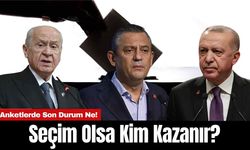 Anketlerde Son Durum Ne! Seçim Olsa Kim Kazanır?