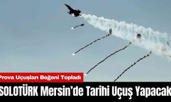 SOLOTÜRK Mersin’de Tarihi Uçuş Yapacak