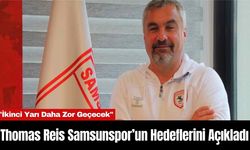 Thomas Reis Samsunspor’un Hedeflerini Açıkladı