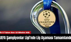 UEFA Şampiyonlar Ligi’nde Lig Aşaması Tamamlandı