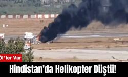 Hindistan'da Helikopter Düştü! Öl*ler Var