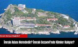 İmralı Adası Nerededir? İmralı Cezaevi'nde Kimler Kalıyor?