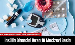 İnsülin Direncini Kıran 10 Mucizevi Besin