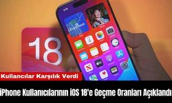 iPhone Kullanıcılarının iOS 18'e Geçme Oranları Açıklandı