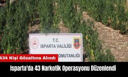 Isparta'da 43 Narkotik Operasyonu Düzenlendi: 434 Gözaltı