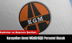 Karayolları Genel Müdürlüğü Personel Alacak