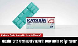 Katarin Forte Krem Nedir? Katarin Forte Krem Ne İşe Yarar?