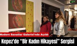 Kepez'de “Bir Kadın Hikayesi” Sergisi Modern Sanatlar Galerisi’nde Açıldı