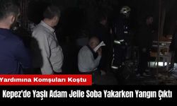 Kepez'de Yaşlı Adam Jelle Soba Yakarken Yangın Çıktı