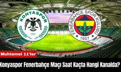 Konyaspor Fenerbahçe Maçı Ne Zaman Saat Kaçta Hangi Kanalda? Muhtemel 11'ler