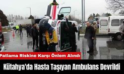 Kütahya'da Hasta Taşıyan Ambulans Devrildi