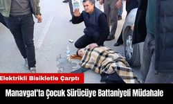 Manavgat'ta Çocuk Sürücüye Battaniyeli Müdahale