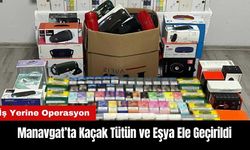 Manavgat’ta Çok Sayıda Kaçak Tütün Ele Geçirildi