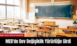 MEB'de Dev Değişiklik Yürürlüğe Girdi