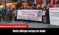 Metin Göktepe Antalya'da Anıldı