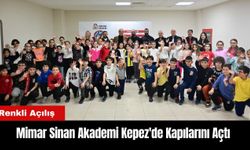 Mimar Sinan Akademi Kepez'de Kapılarını Açtı