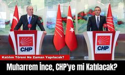 Muharrem İnce, CHP'ye mi Katılacak?