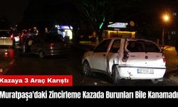 Muratpaşa'daki Zincirleme Kazada Burunları Bile Kanamadı