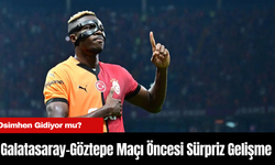 Osimhen Gidiyor mu?  Galatasaray-Göztepe Maçı Öncesi Sürpriz Gelişme