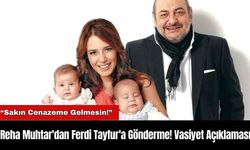 Reha Muhtar'dan Ferdi Tayfur'a Gönderme! Vasiyet Açıklaması