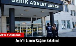 Serik'te Aranan 73 Şahıs Yakalandı!