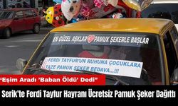 Serik'te Ferdi Tayfur Hayranı Ücretsiz Pamuk Şeker Dağıttı