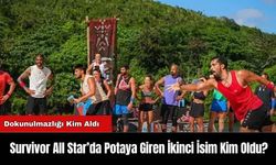 Survivor All Star’da Potaya Giren İkinci İsim Kim Oldu?