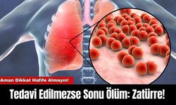 Tedavi Edilmezse Sonu Ölüm: Zatürre!